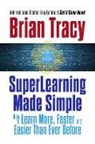Brian Tracy - Superlearning Made Simple