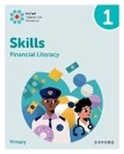 Sue Cowley, Cowley Sue - Oxford International Skills: Financial Literacy: Practice Book 1