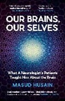 Masud Husain, Husain Masud - Our Brains, Our Selves