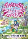 Rachel Chivers Khoo, Laura Catalán - Finders of Silverthorn Forest: The Faraway Adventure