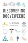 Willem J. Ouweneel, D. F. M. Strauss - Discovering Dooyeweerd