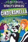 Chris Grabenstein, J J Grabenstein, J.J. Grabenstein, Grabenstein Chris, Alex Patrick - Stinky's Stories #5: Cindersmella