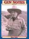 Elmer Keith - Gun Notes