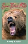 Larry Kainut - Some Bears Kill