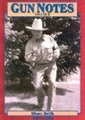 Elmer Keith - Gun Notes