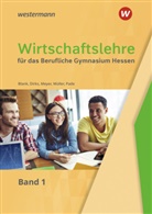 Andreas Blank, Maris Dirks, Helmut Müller - Wirtschaftslehre für das Berufliche Gymnasium in Hessen