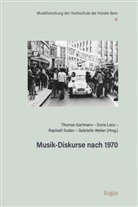 Thomas Gartmann, Doris Lanz, Raphaël Sudan, Raphaël Sudan u a, Gabrielle Weber - Musik-Diskurse nach 1970