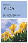 David Kessler, Elisabeth Kübler-Ross - Lecciones de vida : dos expertos sobre la muerte y el morir nos enseñan acerca de los misterios de la vida y del vivir
