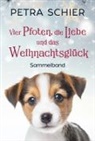 Petra Schier - Vier Pfoten, die Liebe und das Weihnachtsglück