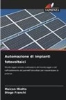 Diogo Franchi, Maicon Miotto - Automazione di impianti fotovoltaici