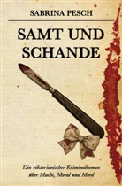 Sabrina Pesch - Samt und Schande
