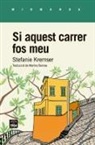 Stefanie Kremser - Si aquest carrer fos meu