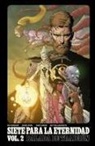 James Harren, Matt Hollingsworth, Jerome Opeña, Rick Remender - Siete para la eternidad