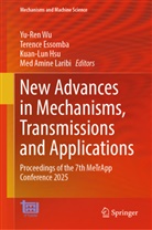 Terence Essomba, Kuan-Lun Hsu, Kuan-Lun Hsu et al, Med Amine Laribi, Yu-Ren Wu - New Advances in Mechanisms, Transmissions and Applications