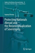 Ioanna Pervou - Protecting Nationals Abroad and the Reconceptualization of Sovereignty