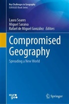 Rafael de Miguel González, Miguel Saraiva, Laura Soares - Compromised Geography