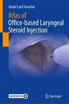 Abdul Latif Hamdan - Atlas of Office-based Laryngeal Steroid Injection