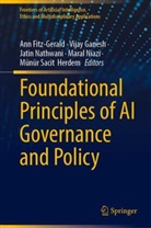 Ann Fitz-Gerald, Vijay Ganesh, Munur Herdem, Münür Sacit Herdem, Jatin Nathwani, Jatin Nathwani et al... - Foundational Principles of AI Governance and Policy