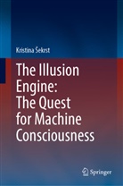 Kristina Sekrst, Kristina Šekrst - The Illusion Engine: The Quest for Machine Consciousness