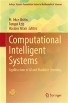 Furqan Aziz, Hossain Jafari, M. Irfan Uddin - Computational Intelligent Systems