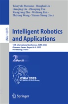Honghai Liu, Lianqing Liu, Lianqing Liu et al, Takayuki Matsuno, Weihong Ren, Yixuan Sheng... - Intelligent Robotics and Applications