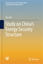 Dan Shi - Study on China's Energy Security Structure