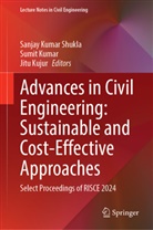 Jitu Kujur, Sumit Kumar, Sanjay Kumar Shukla - Advances in Civil Engineering: Sustainable and Cost-Effective Approaches
