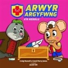 Caryl Parry Jones, Craig Russell, Jacob Fell - Arwyr Argyfwng a'r Heddlu