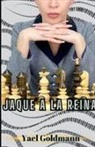 Yael Goldmann - Jaque a la Reina