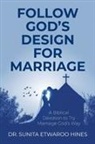 Sunita Etwaroo Hines - Follow God's Design for Marriage