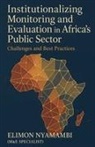 Elimon Nyamambi - Institutionalizing Monitoring and Evaluation in Africa's Public Sector