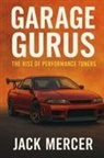 Jack Mercer - Garage Gurus
