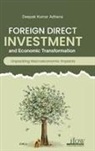 Deepak Kumar Adhana - Foreign Direct Investment and Economic Transformation