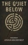 Joshua van der Neut - The Quiet Below