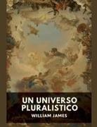 William James - Un universo pluralistico