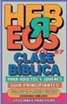 Guillermo Doris McBride - Clase Bíblica para Adultos y Jóvenes Guía Principiantes - Hebreos