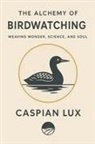 Caspian Lux - The Alchemy of Birdwatching