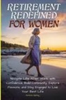 Victoria Spring - Retirement Redefined for Women