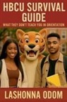Lashonna Odom - HBCU Survival Guide
