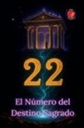 Alina Rubi - 22 El Número del Destino Sagrado