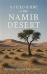 Beverley Lilliann Alice Joubert - A Field Guide to the Namib Desert