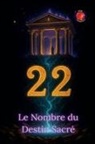 Alina Rubi - 22 Le Nombre du Destin Sacré
