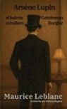 Maurice Leblanc - Arsène Lupin, el ladrón caballero - Arsène Lupin, Gentleman Burglar