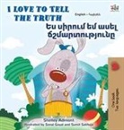 Shelley Admont, Kidkiddos Books - I Love to Tell the Truth (English Armenian Bilingual Book for Kids)