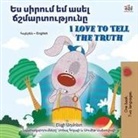 Shelley Admont, Kidkiddos Books - I Love to Tell the Truth (Armenian English Bilingual Book for Kids)
