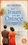 Mia Milberg - Stürmische Zeiten | Die historische Familiensaga im 20. Jahrhundert