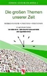 Jürgen Scheibler - Die großen Themen unserer Zeit