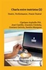 Cipriano Argüello Pitt, José Castillo, Graciela Córdoba - Charla entre teatristas (2)