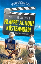 M L Busch, M. L. Busch, M.L. Busch, Empire-Verlag - Klappe, Action, Küstenmord!