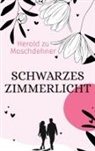 Herold Zu Moschdehner - Schwarzes Zimmerlicht